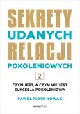 Okładka książki Sekrety udanych relacji pokoleniowych . Tom 2 [B2B]