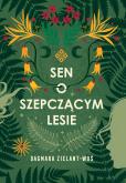 Okładka książki Sen o Szepczącym Lesie