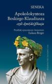 Okładka książki SENEKA Apokolokyntoza Boskiego Klaudiusza czyli dyni(dei)fikacja