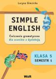 Okładka książki Simple English Ćwiczenia z gramatyki dla uczniów z dysleksją klasa 5 semestr 1