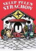 Okładka książki Sklep pełen strachów. Tom 1