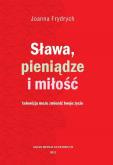 Okładka książki Sława, pieniądze i miłość