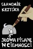 Okładka książki Słowa pisane w ciemności