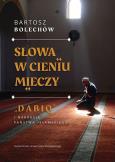 Okładka książki Słowa w cieniu mieczy. „Dabiq” i narracja Pańs