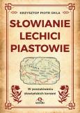 Okładka książki Słowianie, Lechici, Piastowie W poszukiwaniu...
