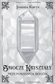 Okładka książki Smocze kryształy T.3 Przepowiednia bogów
