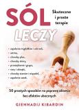 Okładka książki Sól leczy. Skuteczne i proste terapie