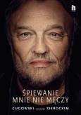 Okładka książki Śpiewanie mnie nie męczy