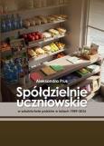 Okładka książki Spółdzielnie uczniowskie w szkolnictwie polskim..