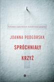 Okładka książki SPRÓCHNIAŁY KRZYŻ - uszkodzone
