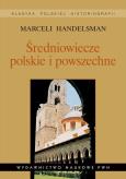 Okładka książki Średniowiecze polskie i powszechne. Wybór pism