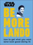 Okładka książki Star Wars Be More Lando