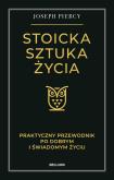 Okładka książki Stoicka sztuka życia. Praktyczny przewodnik po dobrym i świadomym życiu
