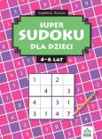 Okładka książki Super sudoku dla dzieci 4-6