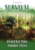 Okładka książki Survival. Bushcraftowa podróż życia