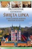 Okładka książki Święta Lipka. Sanktuarium Maryjne. Muzeum Jezuitów