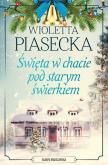 Okładka książki Święta w chacie pod starym świerkiem