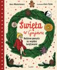 Okładka książki Święta w Gajówce. Rodzinne pomysły na wspólne świętowanie. Gaja z Gajówki