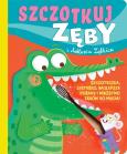 Okładka książki Szczotkuj zęby z doktorem Ząbkiem