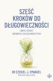 Okładka książki Sześć kroków do długowieczności