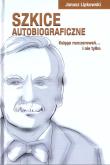 Okładka książki Szkice autobiograficzne. Księga rozczarowań...