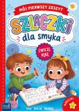 Okładka książki Szlaczki dla smyka. Mój pierwszy zeszyt