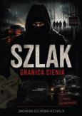 Okładka książki Szlak. Granica cienia