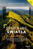 Okładka książki Szukając światła. Jak zrobić dobre zdjęcie? - uszkodzone