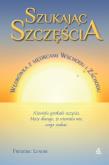 Okładka książki Szukając szczęścia. Wędrówka z mędrcami Wschodu i Zachodu - uszkodzone