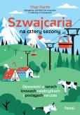 Okładka książki Szwajcaria na cztery sezony. Opowieści o serach, krowach celebrytkach i pociągach na czas