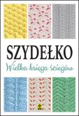 Okładka książki Szydełko. Wielka księga ściegów