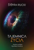 Okładka książki Tajemnica życia. Nauka wobec hipotezy Stwórcy