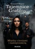 Okładka książki Tajemnice Grabiny. Między cieniami i namiętnością