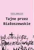 Okładka książki Tajne przez Białoszewskie