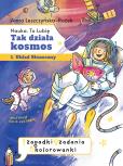 Okładka książki Tak działa kosmos. Zeszyt zabaw