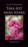 Okładka książki Taka jest moja wiara