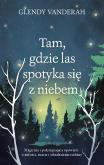 Okładka książki Tam, gdzie las spotyka się z niebem wyd. 2026