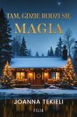 Okładka książki Tam, gdzie rodzi się magia