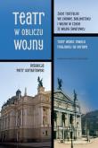 Okładka książki Teatr w obliczu wojny