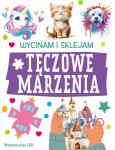 Okładka książki Tęczowe marzenia. Wycinam i sklejam