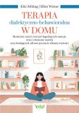 Okładka książki Terapia dialektyczno-behawioralna w domu. Skuteczny zeszyt ćwiczeń łagodzących emocje, stres i obniżony nastrój oraz budujących zdrowe poczucie własnej wartości