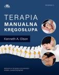 Terapia manualna kręgosłupa. Autor: Olson Kenneth A.. Dobreksiazki.pl Okładka książki Terapia manualna kręgosłupa