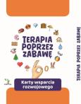 Opakowanie Terapia poprzez zabawę. Karty wsparcia rozwojowego
