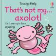 Okładka książki That's not my axolotl...