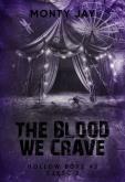 Okładka książki The blood we crave. Hollow Boys. Tom 3. Część 2