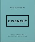 Okładka książki The Little Guide to Givenchy