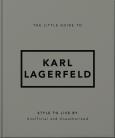 Okładka książki The Little Guide to Karl Lagerfeld