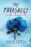 Okładka książki The Thrashers. Koszmar minionego lata