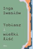 Okładka książki Tobiasz i wielki liść
