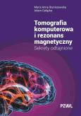 Okładka książki Tomografia komputerowa i rezonans magnetyczny